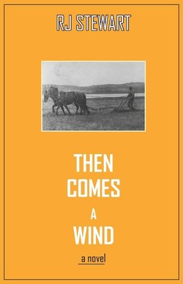 Then Comes a Wind