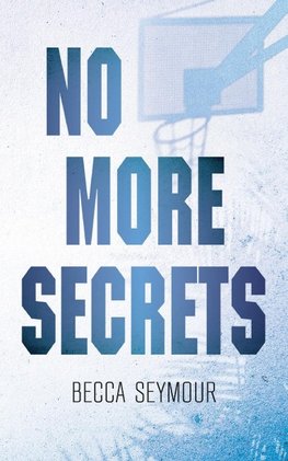 No More Secrets