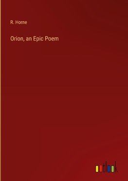 Orion, an Epic Poem