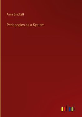 Pedagogics as a System