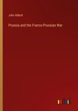 Prussia and the Franco-Prussian War