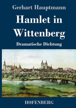 Hamlet in Wittenberg