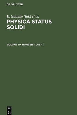 Physica status solidi, Volume 10, Number 1, July 1