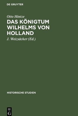 Das Königtum Wilhelms von Holland