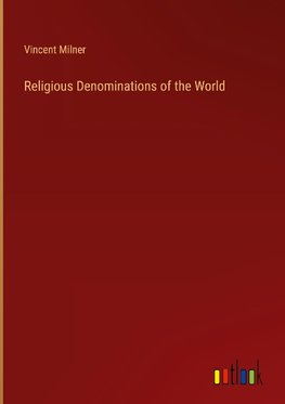 Religious Denominations of the World