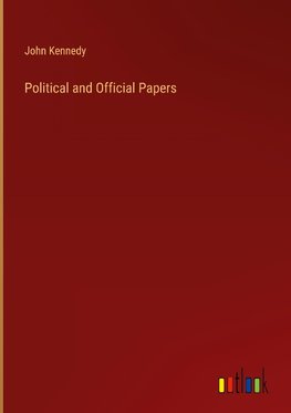 Political and Official Papers