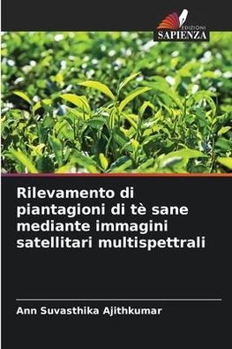 Rilevamento di piantagioni di tè sane mediante immagini satellitari multispettrali