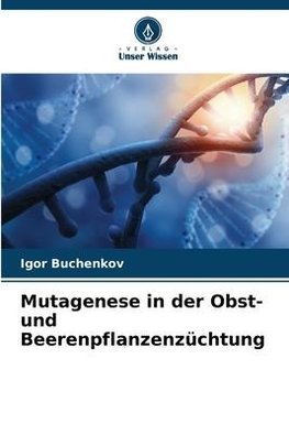 Mutagenese in der Obst- und Beerenpflanzenzüchtung