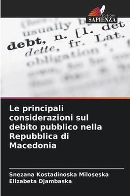 Le principali considerazioni sul debito pubblico nella Repubblica di Macedonia