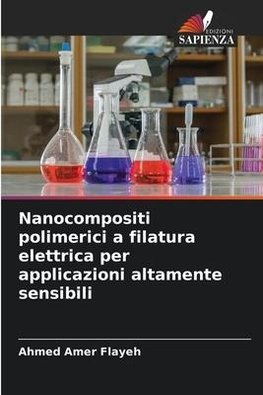 Nanocompositi polimerici a filatura elettrica per applicazioni altamente sensibili