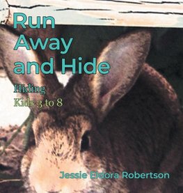 Run Away and Hide