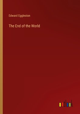 The End of the World