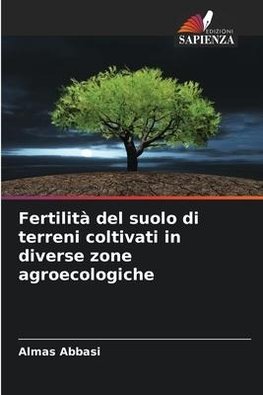 Fertilità del suolo di terreni coltivati in diverse zone agroecologiche