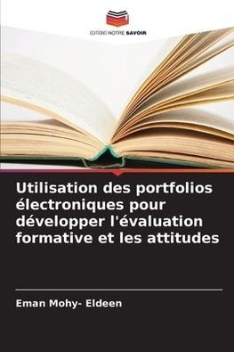 Utilisation des portfolios électroniques pour développer l'évaluation formative et les attitudes