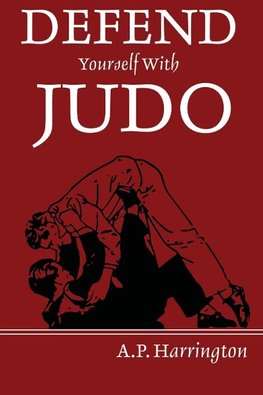 Defend Yourself with Judo