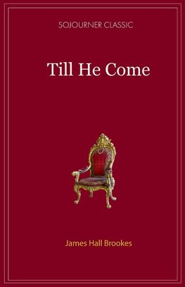 Till He Comes