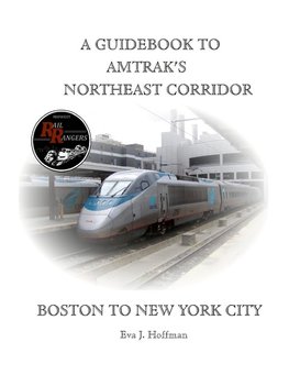 A GUIDEBOOK TO AMTRAK'S® NORTHEAST CORRIDOR