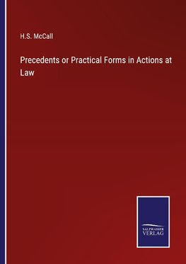 Precedents or Practical Forms in Actions at Law