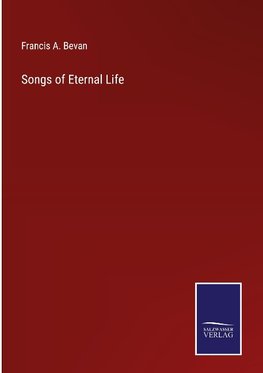 Songs of Eternal Life