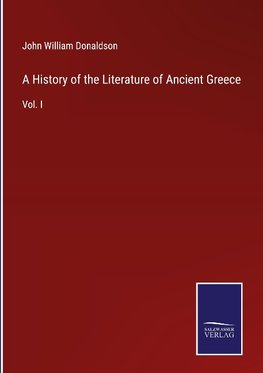 A History of the Literature of Ancient Greece