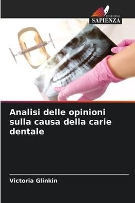 Analisi delle opinioni sulla causa della carie dentale