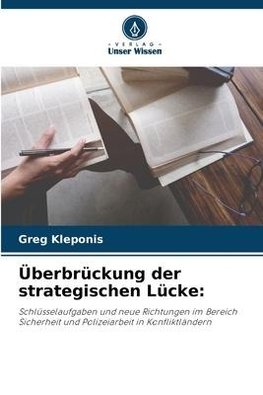 Überbrückung der strategischen Lücke: