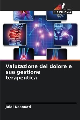 Valutazione del dolore e sua gestione terapeutica