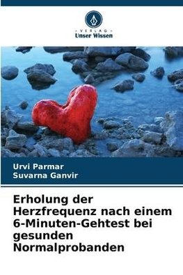 Erholung der Herzfrequenz nach einem 6-Minuten-Gehtest bei gesunden Normalprobanden