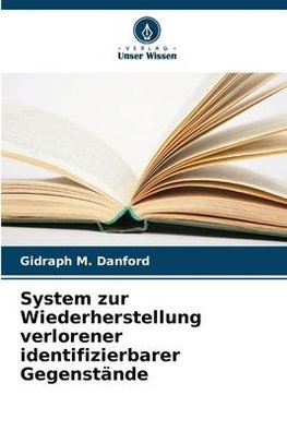 System zur Wiederherstellung verlorener identifizierbarer Gegenstände