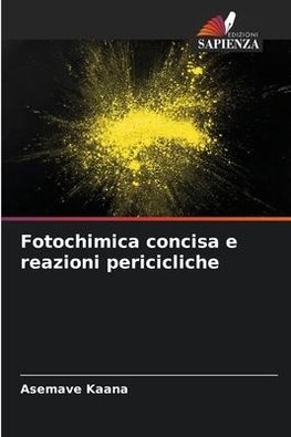 Fotochimica concisa e reazioni pericicliche