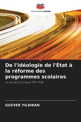 De l'idéologie de l'État à la réforme des programmes scolaires