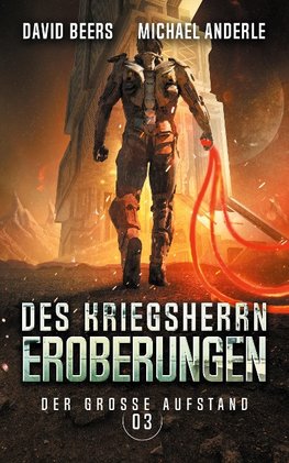 Des Kriegsherrn Eroberungen