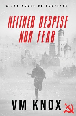 Neither Despise Nor Fear