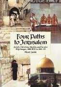 Janin, H:  Four Paths to Jerusalem