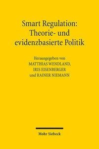 Smart Regulation: Theorie- und evidenzbasierte Politik