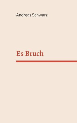 Es Bruch