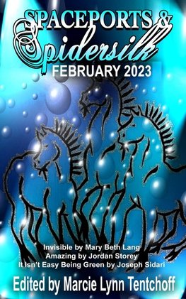 Spaceports & Spidersilk February 2023