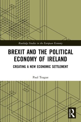 Brexit and the Political Economy of Ireland