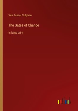 The Gates of Chance