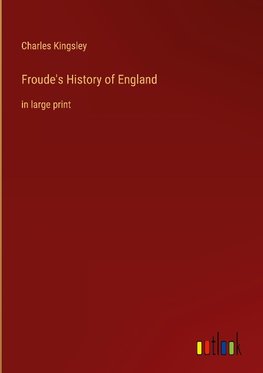 Froude's History of England