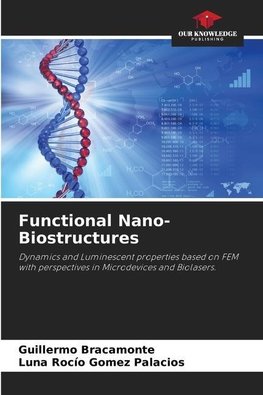 Functional Nano-Biostructures