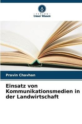 Einsatz von Kommunikationsmedien in der Landwirtschaft