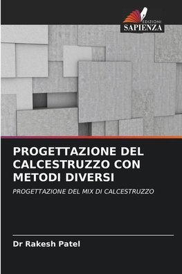 PROGETTAZIONE DEL CALCESTRUZZO CON METODI DIVERSI