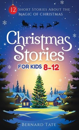 Christmas Stories for Kids 8-12