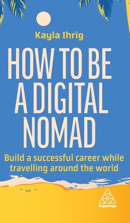 How to Be a Digital Nomad