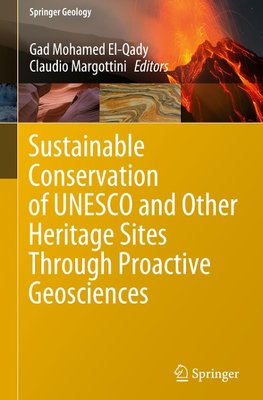 Sustainable Conservation of UNESCO and Other Heritage Sites Through Proactive Geosciences