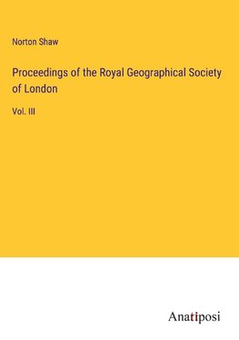 Proceedings of the Royal Geographical Society of London