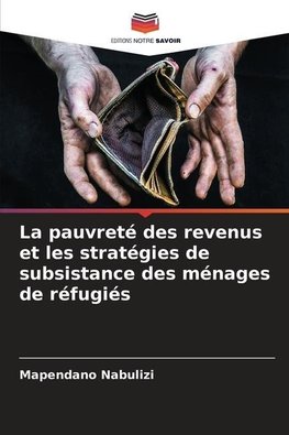 La pauvreté des revenus et les stratégies de subsistance des ménages de réfugiés