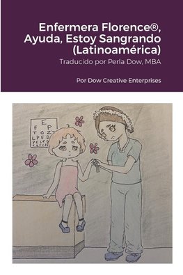 Enfermera Florence®, Ayuda, Estoy Sangrando (Latinoamérica)