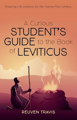 A Curious Student's Guide to the Book of Leviticus